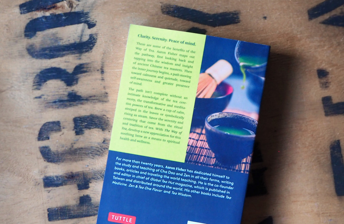 The Way of Tea, Health, Harmony and Inner Calm by Aaron Fisher