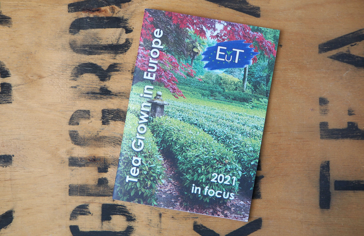 Tea Grown in Europe : 2021 in focus by EuT~Tea Grown in Europe Association *FREE*