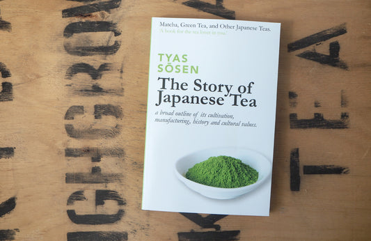 The Story of Japanese Tea by Tyas Sōsen