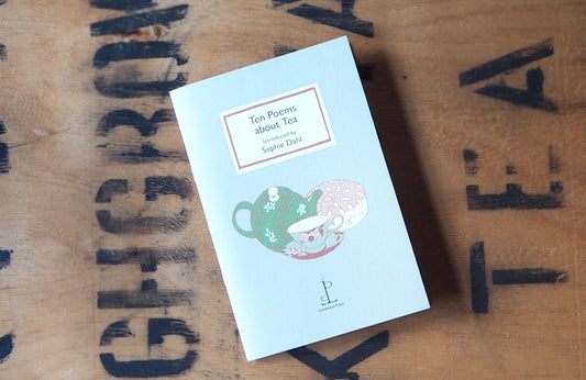 Ten Poems about Tea, introduced by Sophie Dahl